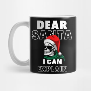 Dear Santa I Can Explain Shirt, Skull T-Shirt, Christmas Tee, Funny T-Shirt Mug